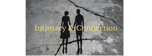 Intimacy & Connection: Wellness Tips for a More Fulfilling Relationship With Yourself and Others